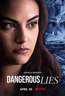 دانلود فیلم Dangerous Lies 202042321-1675685901