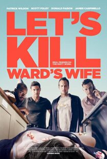 دانلود فیلم Let’s Kill Ward’s Wife 201439378-1952755811
