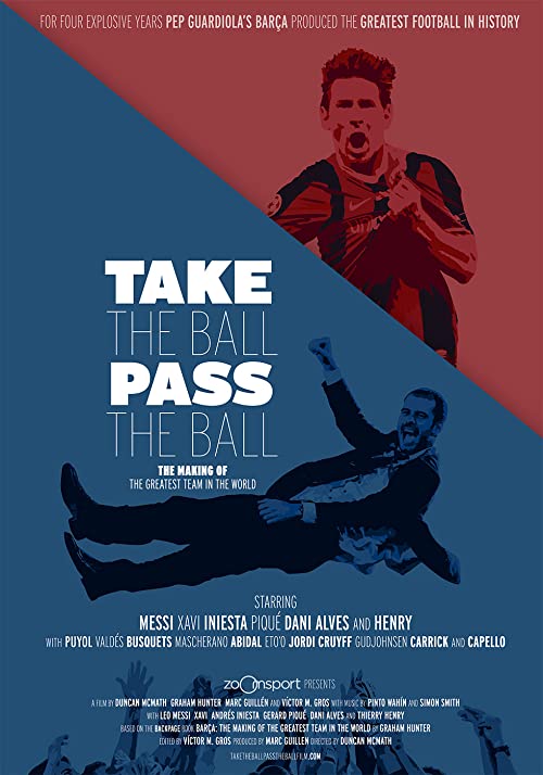 دانلود مستند Take the Ball Pass the Ball: The Making of the Greatest Team in the World 2018