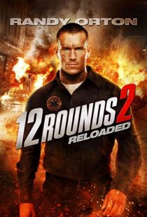 دانلود فیلم ۱۲ Rounds 2: Reloaded 201341153-899410177