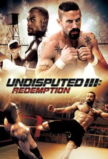 دانلود فیلم Undisputed 3: Redemption 201045181-413464141