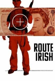 دانلود فیلم Route Irish 201042521-652115728