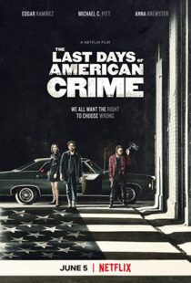 دانلود فیلم The Last Days of American Crime 202046093-980303222