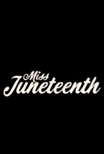 دانلود فیلم Miss Juneteenth 202047349-775571609