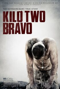 دانلود فیلم Kilo Two Bravo 201449251-1499785979