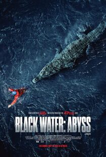 دانلود فیلم Black Water: Abyss 202049098-55549471