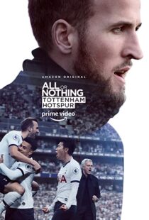 دانلود مستند All or Nothing: Tottenham Hotspur53295-1889757068