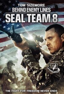 دانلود فیلم Seal Team Eight: Behind Enemy Lines 201454706-423002673