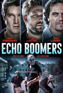 دانلود فیلم Echo Boomers 202054849-902726111