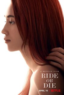 دانلود فیلم Ride or Die 202156380-28529929