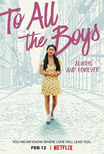 دانلود فیلم To All the Boys: Always and Forever 202155907-2018586015