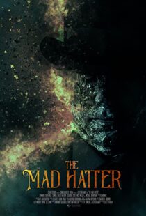 دانلود فیلم The Mad Hatter 202158075-867624029