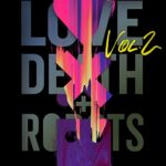 دانلود انیمیشن Love, Death & Robots عشق مرگ و ربات ها