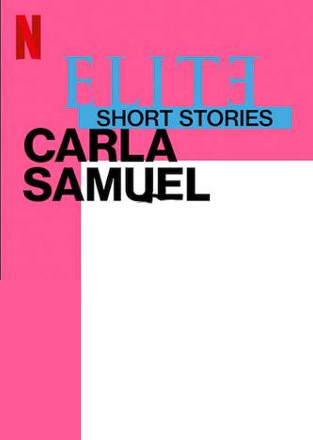 دانلود سریال Elite Short Stories: Carla Samuel