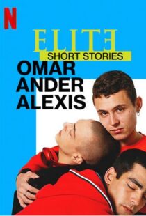 دانلود سریال Elite Short Stories: Omar Ander Alexis59044-951656165