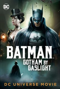 دانلود انیمیشن Batman: Gotham by Gaslight 201879780-33058377