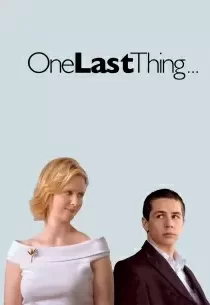 دانلود فیلم One Last Thing… 200578844-919082952