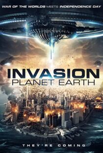 دانلود فیلم Invasion Planet Earth 201983713-477095117