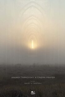 دانلود مستند Andrey Tarkovsky. A Cinema Prayer 201982308-50637702