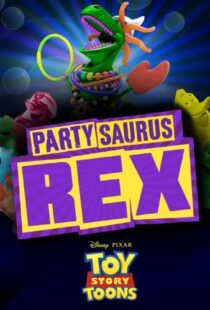 دانلود انیمیشن Toy Story Toons: Partysaurus Rex 2012 رکس پارتی جور کن90968-1653578503