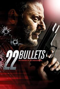 دانلود فیلم ۲۲ Bullets 201087254-130203158