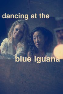 دانلود فیلم Dancing at the Blue Iguana 200091051-1614323274