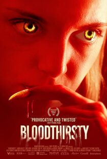 دانلود فیلم Bloodthirsty 202092197-1462380908