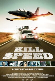 دانلود فیلم Kill Speed 201094782-671590760