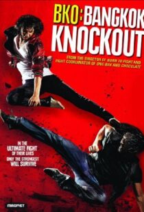 دانلود فیلم BKO: Bangkok Knockout 201097453-147045475