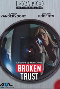 دانلود فیلم Broken Trust 201298092-1507213044