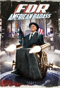 دانلود فیلم FDR: American Badass! 201294025-499142406