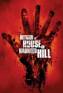 دانلود فیلم Return to House on Haunted Hill 200796899-765640715