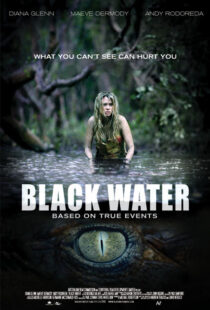 دانلود فیلم Black Water 200796859-1107743765