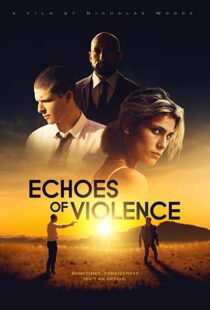 دانلود فیلم Echoes of Violence 202194277-1922081840