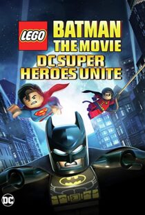 دانلود انیمیشن Lego Batman: The Movie – DC Super Heroes Unite 201398612-1687929307
