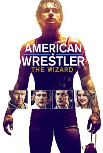 دانلود فیلم American Wrestler: The Wizard 201692519-579870548