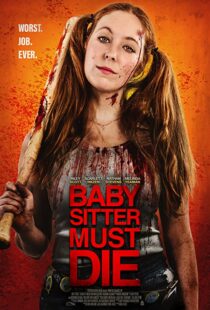 دانلود فیلم Babysitter Must Die 202092228-810857424