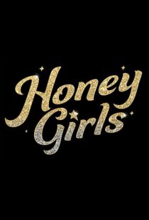 دانلود فیلم Honey Girls 202198434-1356296561
