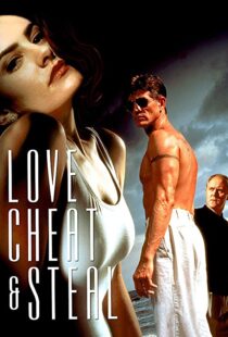 دانلود فیلم Love, Cheat & Steal 1993 عشق ، تقلب و سرقت97191-1236331283