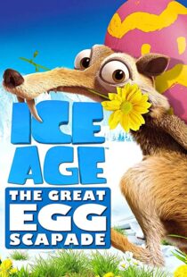 دانلود انیمیشن Ice Age: The Great Egg-Scapade 201696051-1674248061