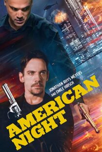 دانلود فیلم American Night 202197944-1642626878