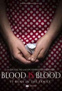 دانلود فیلم Blood Is Blood 201692609-788039111