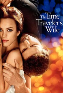 دانلود فیلم The Time Traveler’s Wife 200996208-538263598