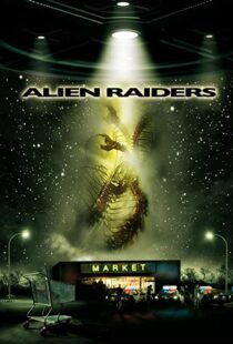 دانلود فیلم Alien Raiders 200894021-323325101