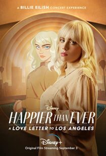 دانلود فیلم Happier Than Ever: A Love Letter to Los Angeles 202198913-630043216