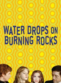 دانلود فیلم Water Drops on Burning Rocks 200096215-1683664819