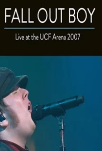 دانلود فیلم Fall Out Boy: Live from UCF Arena 2007104651-872349822
