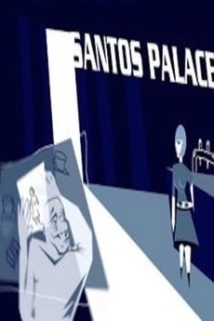 دانلود فیلم Santos Palace 2006