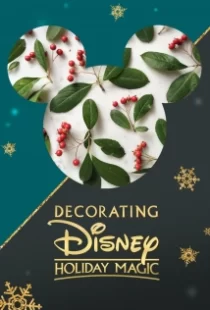 دانلود فیلم Decorating Disney: Holiday Magic 2017 تزئین دیزنی: جادوی تعطیلات104924-102510120