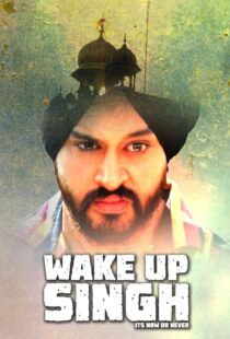 دانلود فیلم هندی Wake Up Singh 2016103517-69660299